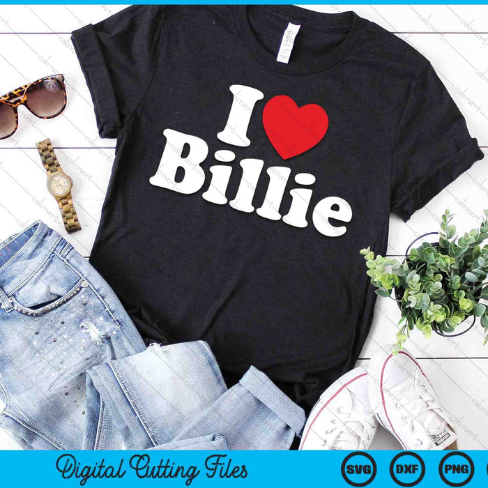 I Love Heart Billie SVG PNG Digital Printable Files