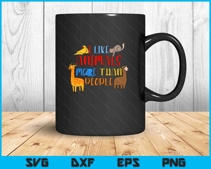 I Like Animals More Than People I Love Animal Welfare Lovers SVG PNG Digital Printable Files
