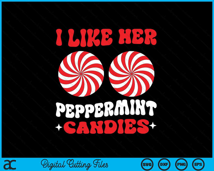 I Like Her Peppermint Candies Couples Matching Christmas SVG PNG Digital Printable Files