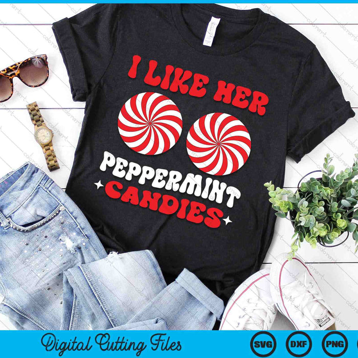 I Like Her Peppermint Candies Couples Matching Christmas SVG PNG Digital Printable Files