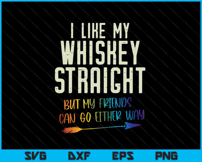 I Like My Whiskey Straight SVG PNG Digital Cutting Files