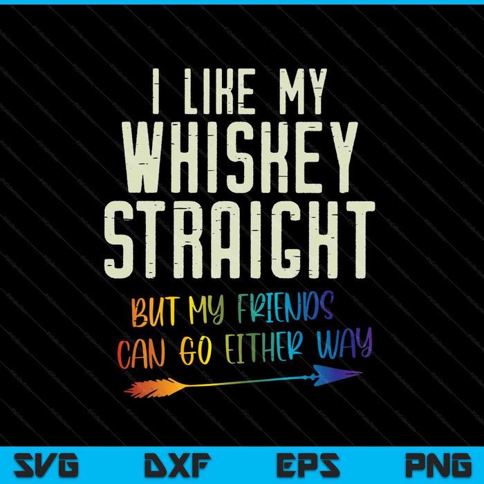 I Like My Whiskey Straight SVG PNG Digital Cutting Files