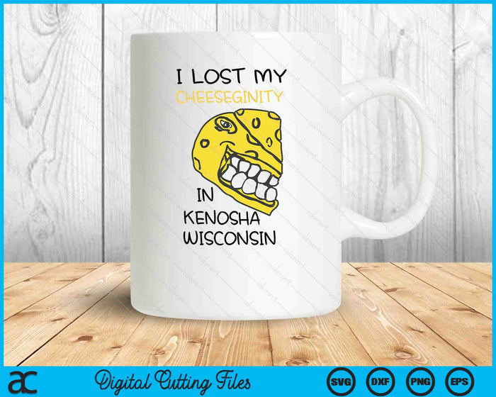 I Lost My Cheeseginity In Kenosha Wisconsin Meme SVG PNG Digital Printable Files