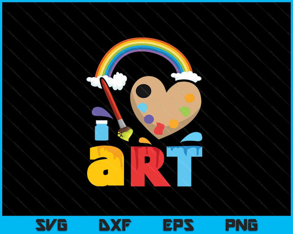 I Love Art Artist Painter Colorful Painting SVG PNG Digital Cutting Files