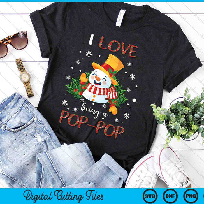 I Love Being A Pop-Pop Snowman Christmas SVG PNG Digital Cutting Files