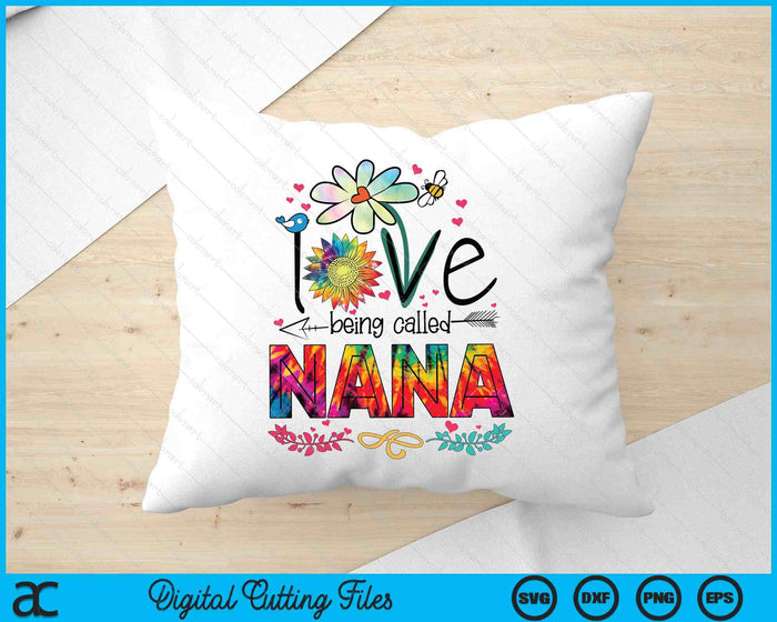 I Love Being Called Nana Daisy Flower Cute Mother's Day SVG PNG Digital Printable Files