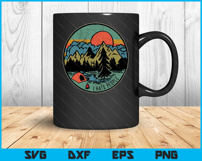 I Love Camping I Hate People Outdoors SVG PNG Digital Printable Files