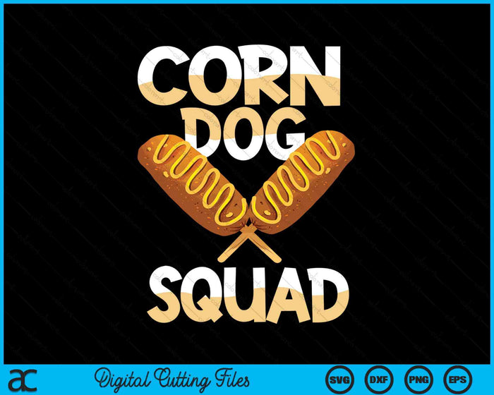 I Love Corndogs Squad SVG PNG Digital Cutting Files