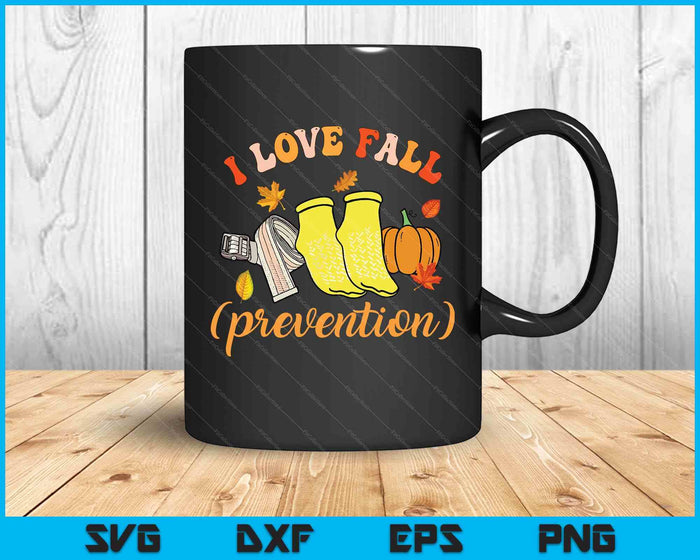 I Love Fall Prevention Socks Thanksgiving Autumn SVG PNG Digital Printable Files