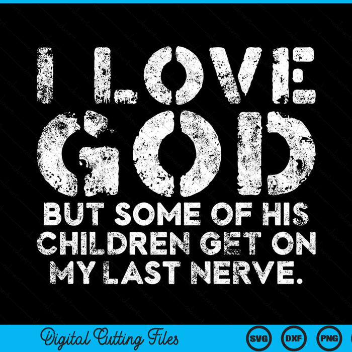 I Love God But Funny Jesus Christ Religious Christian SVG PNG Digital Cutting File