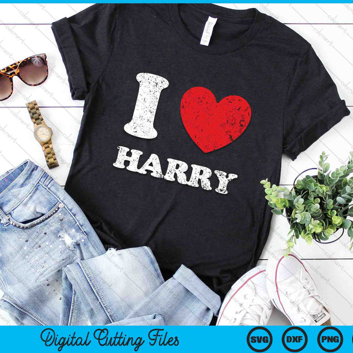 I Love Harry Distressed Grunge Worn Out Style SVG PNG Digital Cutting Files
