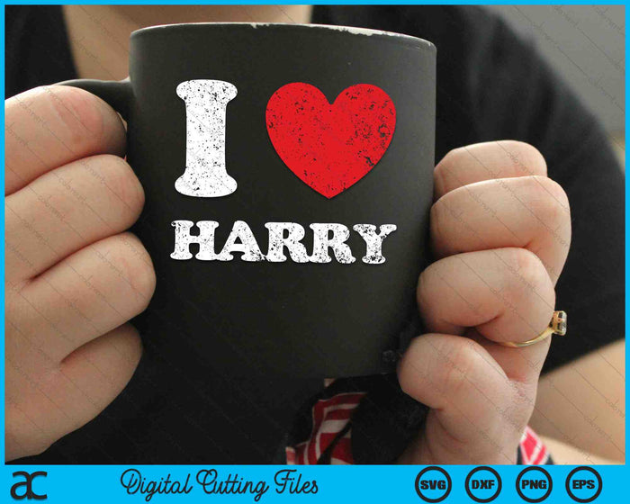 I Love Harry Distressed Grunge Worn Out Style SVG PNG Digital Cutting Files