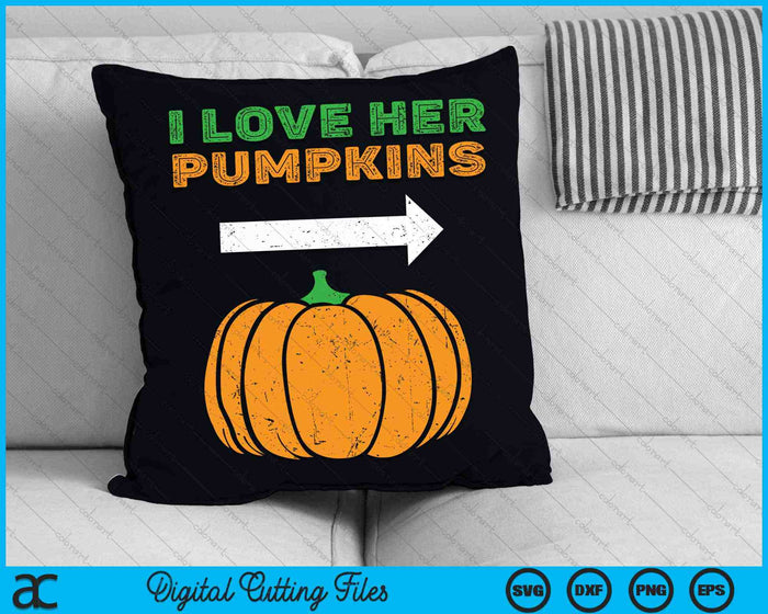 I Love Her Pumpkins Couple Halloween Costume SVG PNG Digital Cutting Files