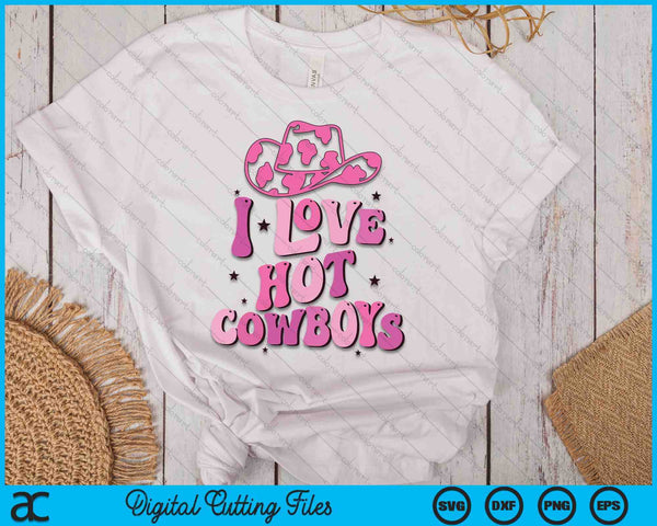 I Love Hot Cowboys I Heart Cowboys Funny Western Rodeo SVG PNG Digital Printable Files