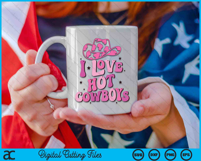 I Love Hot Cowboys I Heart Cowboys Funny Western Rodeo SVG PNG Digital Printable Files