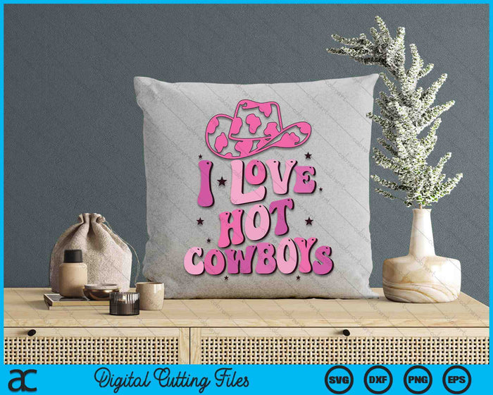 I Love Hot Cowboys I Heart Cowboys Funny Western Rodeo SVG PNG Digital Printable Files