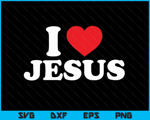 I love Jesus with a red heart, Christian SVG