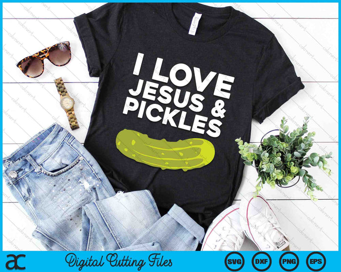 Ik hou van Jezus en augurken grappige vegetarische SVG PNG digitale afdrukbare bestanden