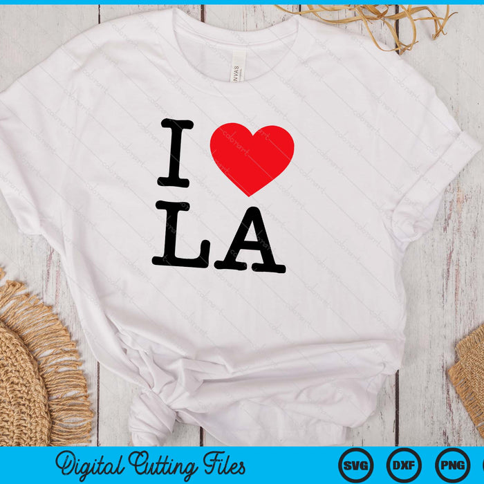 I Love La Short Sleeve I Heart Los Angeles Top SVG PNG Digital Printable Files