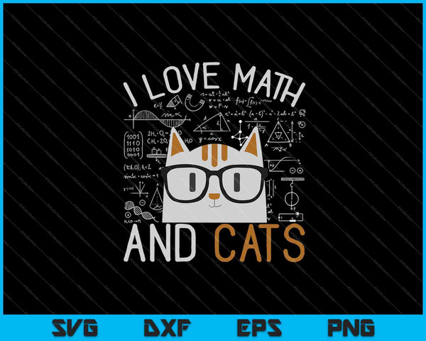 Me encantan las matemáticas y los gatos SVG PNG cortando archivos imprimibles