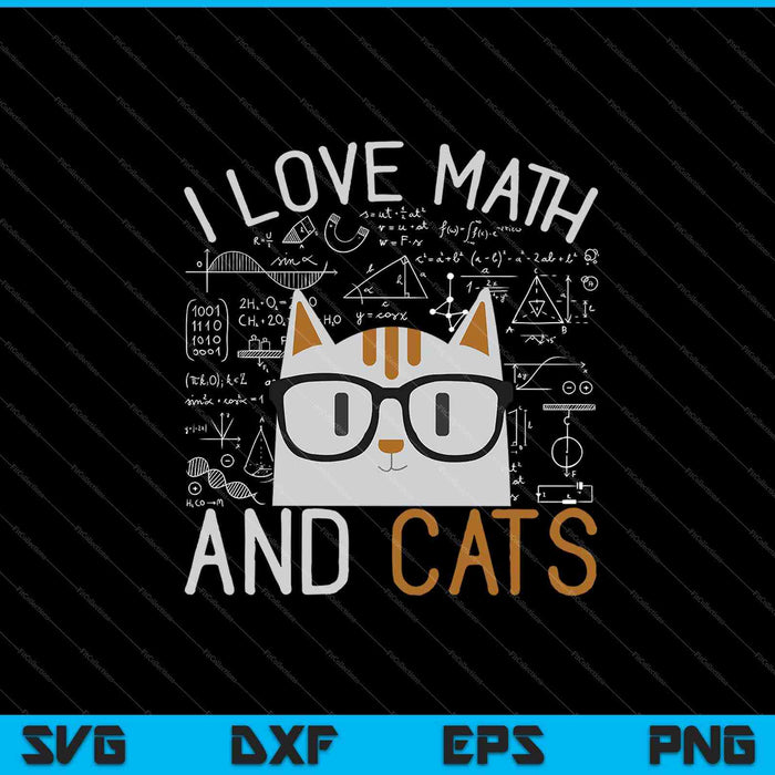 Me encantan las matemáticas y los gatos SVG PNG cortando archivos imprimibles