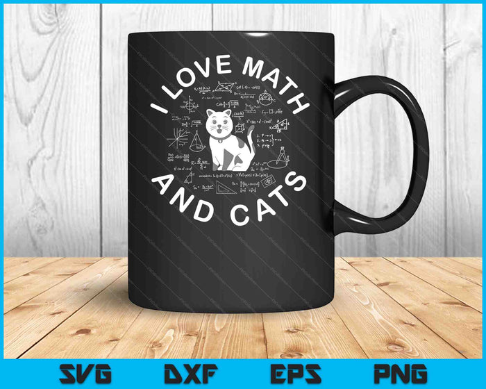 Ik hou van wiskunde en katten grappige kattenliefhebber en wiskundeleraar SVG PNG digitale snijbestanden