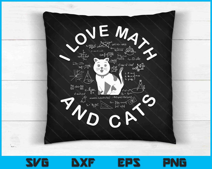 Ik hou van wiskunde en katten grappige kattenliefhebber en wiskundeleraar SVG PNG digitale snijbestanden