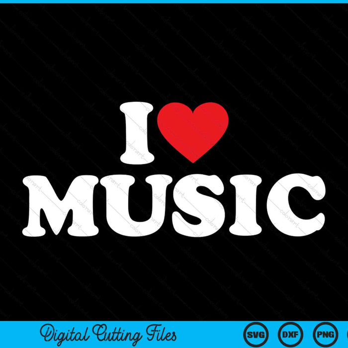 I love music SVG cut file
