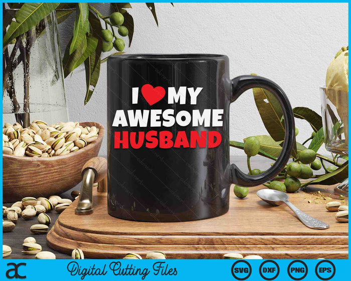 Ik hou van mijn geweldige man romantische vrouw SVG PNG digitale afdrukbare bestanden