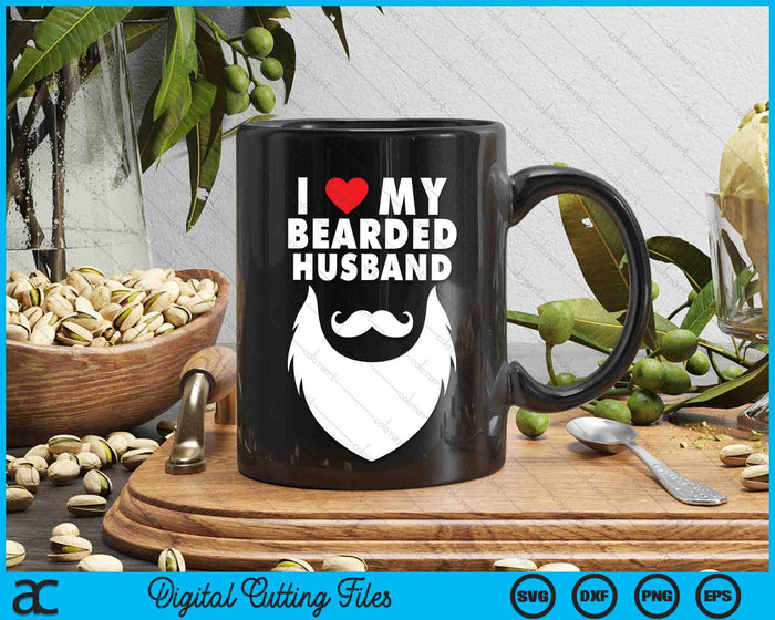 Ik hou van mijn bebaarde man trotse vrouw baard SVG PNG digitale afdrukbare bestanden