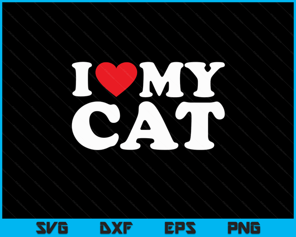 Ik hou van mijn kat met hart SVG PNG digitale snijbestanden