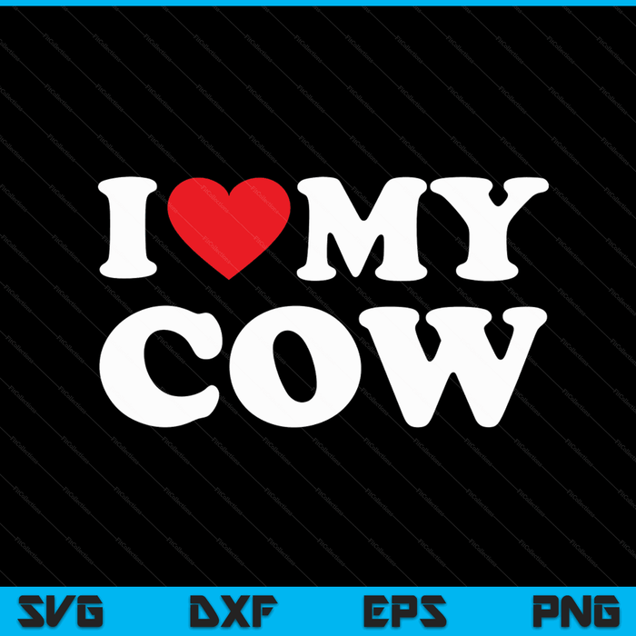 Ik hou van mijn koe met hart SVG PNG digitale snijbestanden