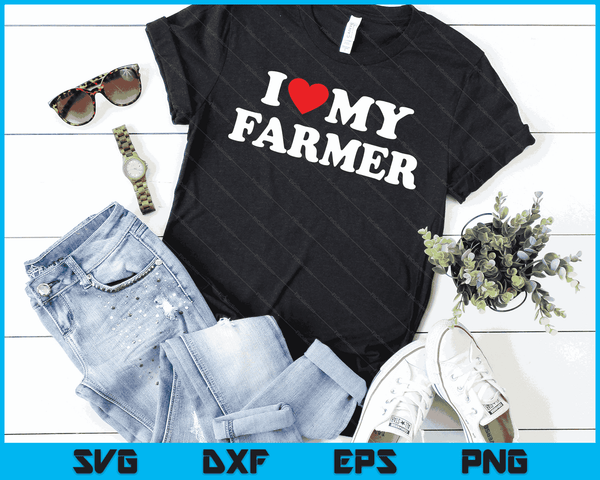 I Love My Farmer with Heart SVG PNG Digital Cutting Files