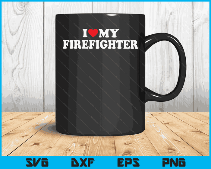 Ik hou van mijn brandweerman met hart SVG PNG digitale snijbestanden