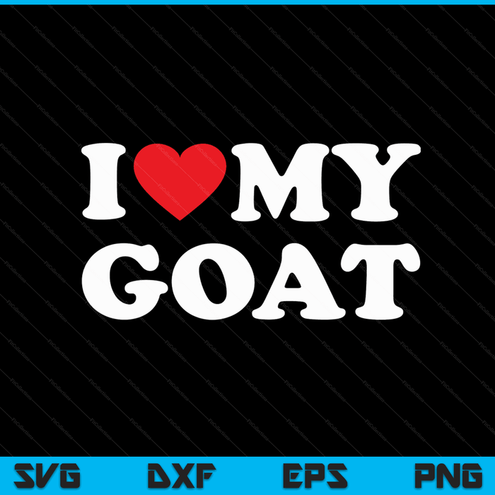 I love my goat with heart SVG cut file