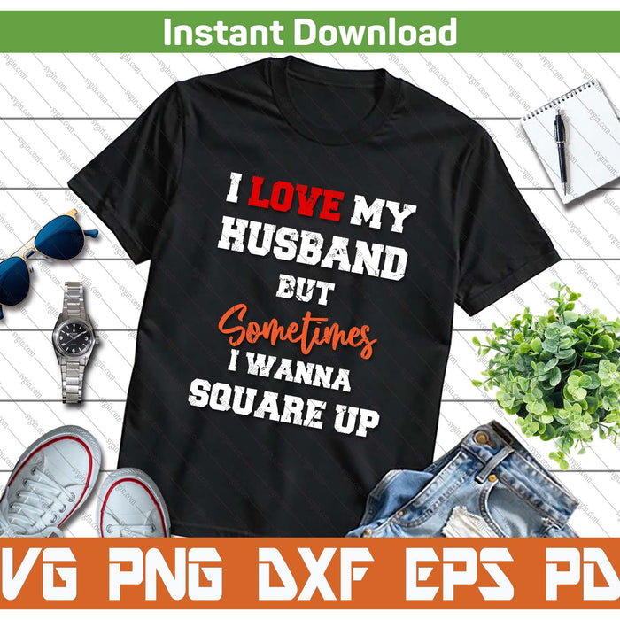Marriage Sarcasm Funny Wife Quote SVG PNG Cutting Files