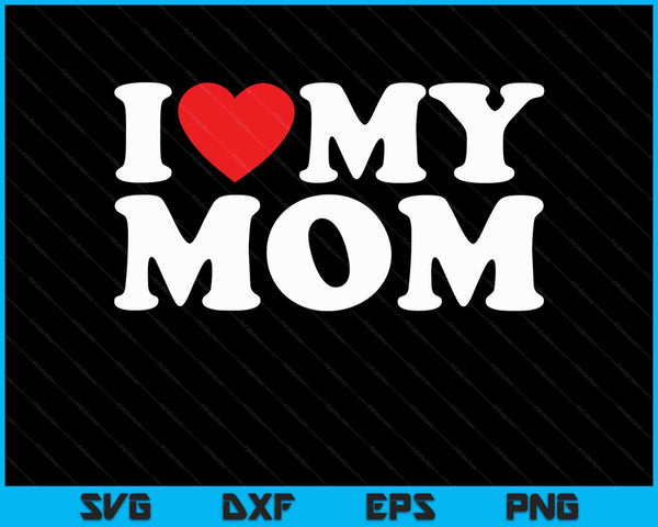 ILoveMyMom01_grande.jpg?v=