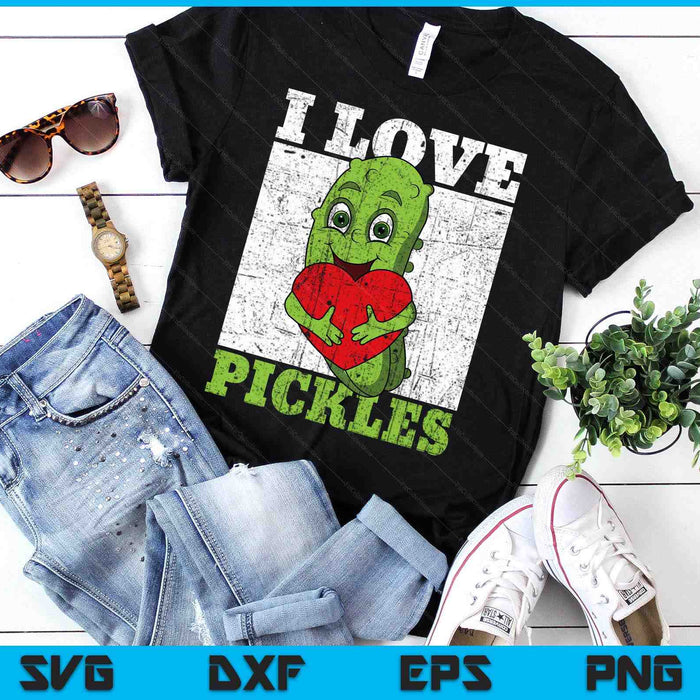 I Love Pickles Pickle Vegan Lover Vegetarian Vegetable SVG PNG Digital Printable Files