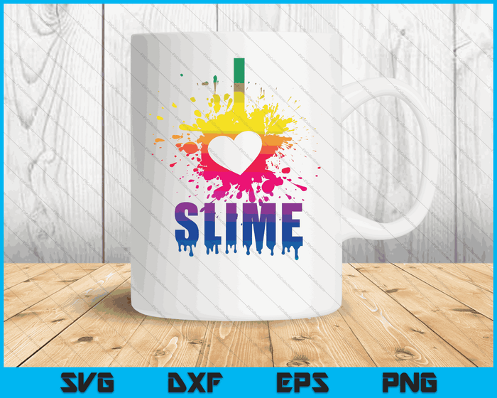 I Love Slime girls slime making birthday Cute Idea SVG PNG Digital Cutting Files