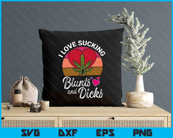 I Love Sucking Valentines Day Weed Marijuana Cannabis SVG PNG Digital Printable Files