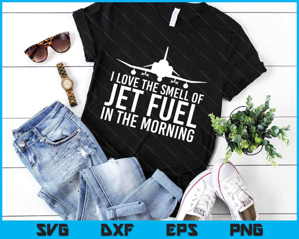 I Love The Smell Of Jet Fuel In The Morning F-4 Fighter Jet SVG PNG Digital Printable Files