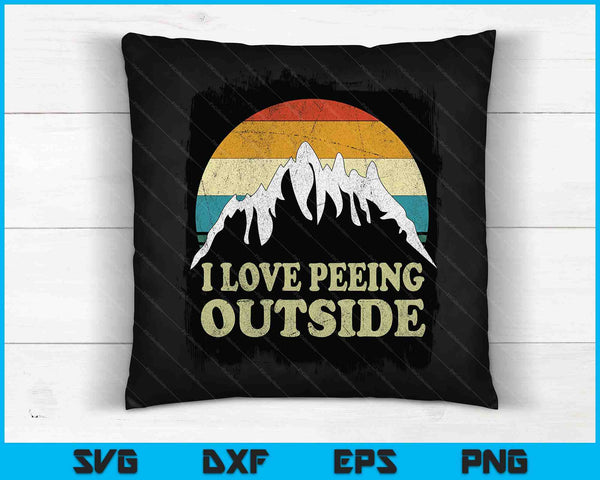 I Love To Pee Outside Outdoor Man Camping SVG PNG Digital Cutting Files