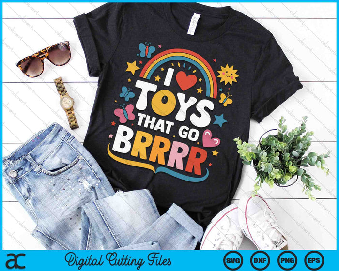 I Love Toys That Go Brrr Adult Joke Humor Sarcasm SVG PNG Digital Printable Files