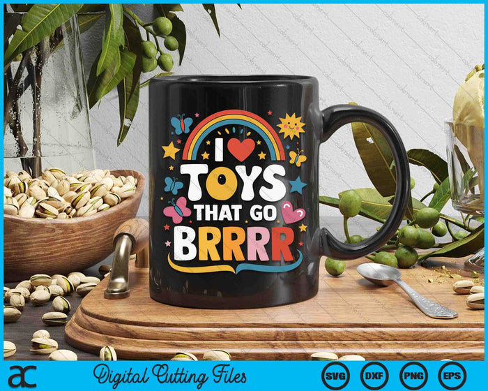 I Love Toys That Go Brrr Adult Joke Humor Sarcasm SVG PNG Digital Printable Files