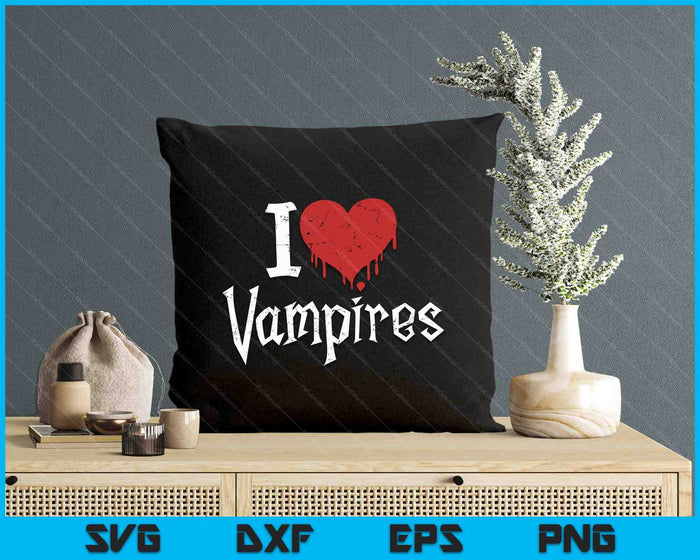 I Love Vampires I Red Heart Vampires Grunge Halloween Horror SVG PNG Digital Printable Files