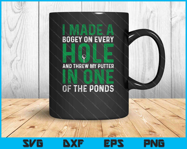 I Made A Bogey Hole in One Funny Golf SVG PNG Cutting Printable Files