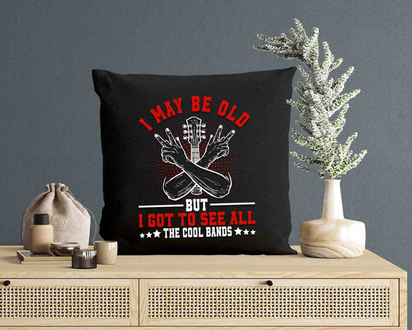 I May Be Old But I Got To See All The Cool Bands SVG PNG Digital Printable Files