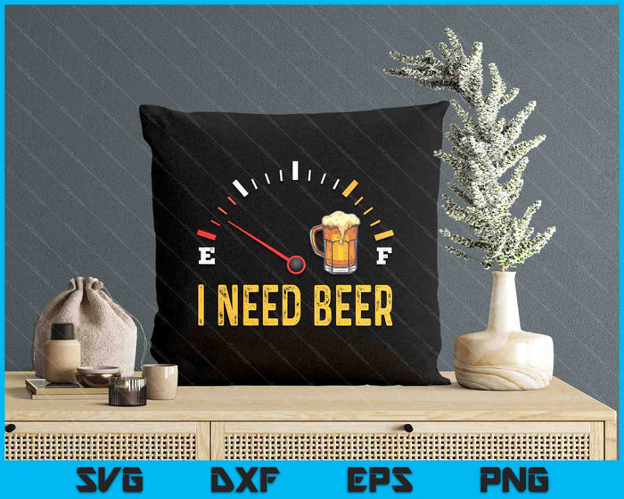 I Need A Beer Meter Alcohol Drinking Funny Brewing Hops SVG PNG Digital Printable Files