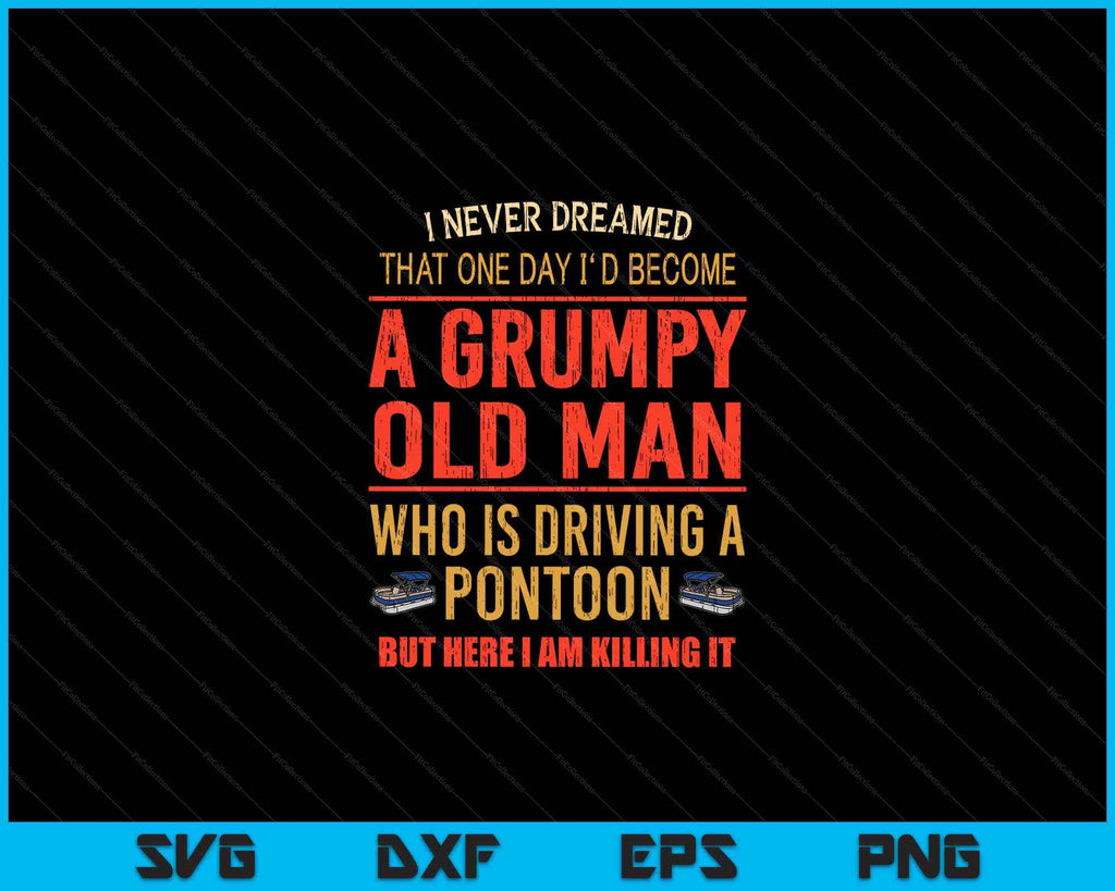 Funny I Never Dreamed I'd Become A Grumpy Old Ma T-Shirts sold by Funny I Never Dreamed I'd Become A Grumpy Old Ma T-Shirts sold by