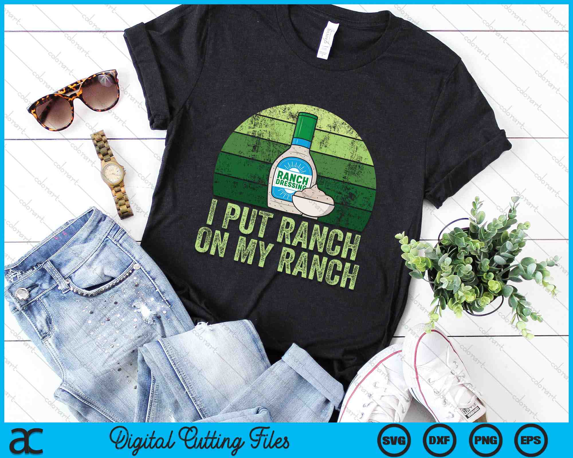 I Put Ranch On My Ranch Funny Vintage Ranch Dressing SVG Cutting Files creativeusarts I Put Ranch On My Ranch Funny Vintage Ranch Dressing SVG Cutting Files creativeusarts